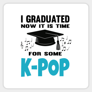 I Graduated Now it is Time for K-Pop Blue Sticker